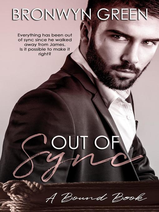 Title details for Out of Sync by Bronwyn Green - Available